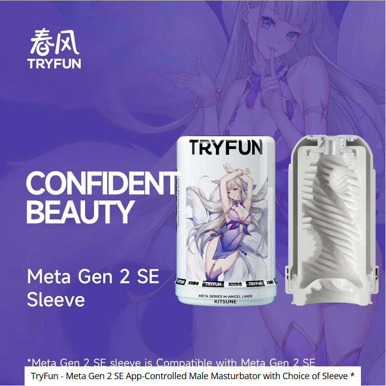 TryFun Meta Gen 2SE App-Controlled Male Masturbator