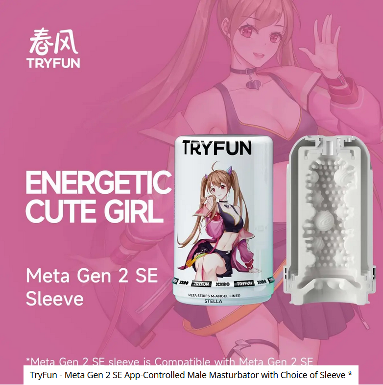 TryFun Meta Gen 2SE App-Controlled Male Masturbator