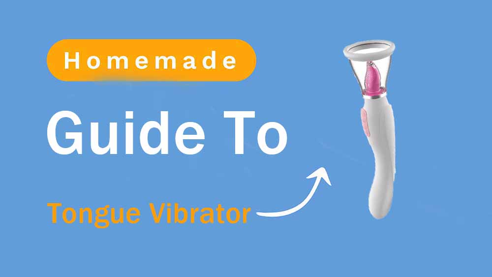 Guide To Homemade Tongue Vibrators: Safe and Effective DIY Pleasure honeysx Guide To Homemade Tongue Vibrators: Safe and Effective DIY Pleasure honeysx