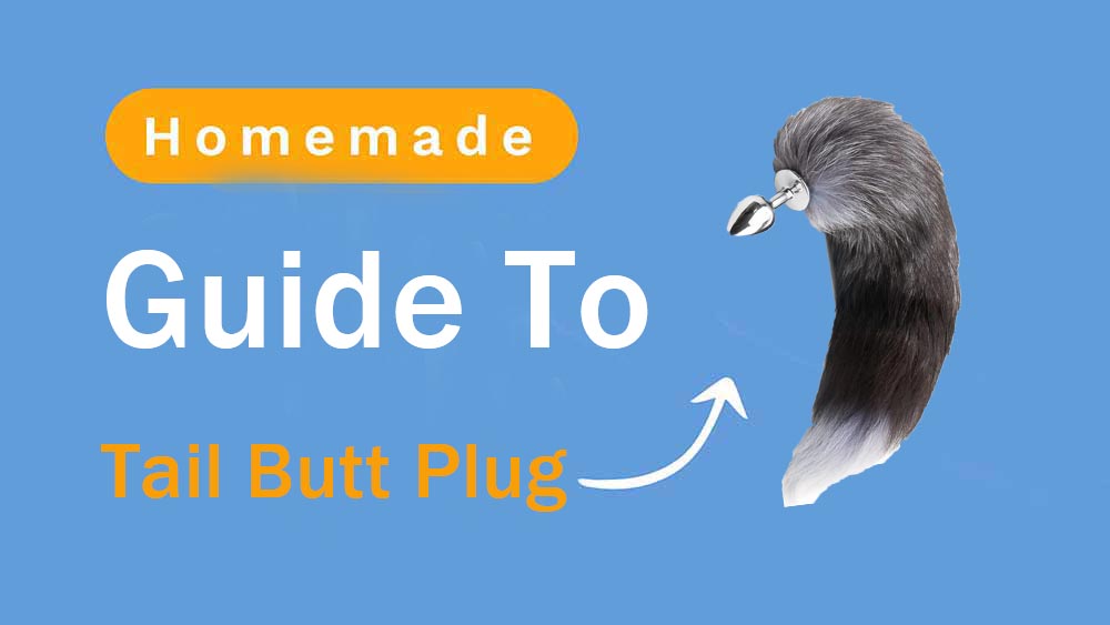 Guide to Homemade Tail Butt Plug: Pleasure and Safety Considerations honeysx Guide to Homemade Tail Butt Plug: Pleasure and Safety Considerations honeysx