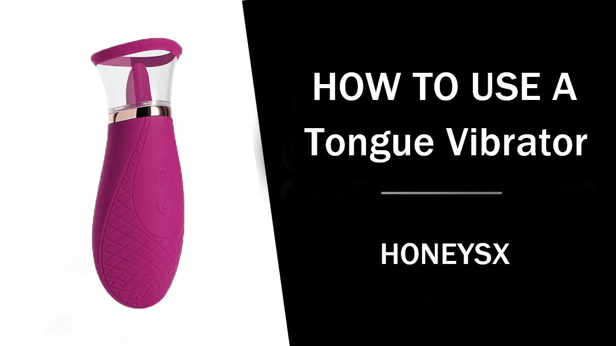 How To Use A Tongue Vibrator: A Comprehensive Guide honeysx How To Use A Tongue Vibrator: A Comprehensive Guide honeysx