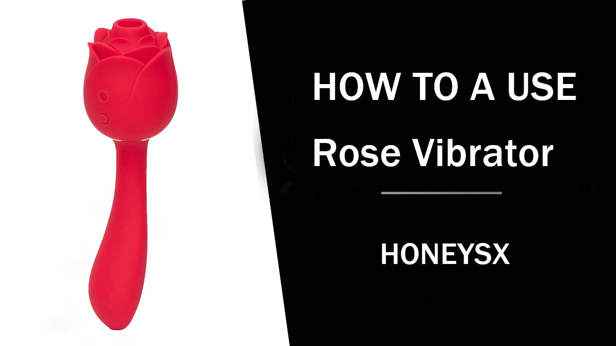 How to Use a Rose Vibrator honeysx How to Use a Rose Vibrator honeysx