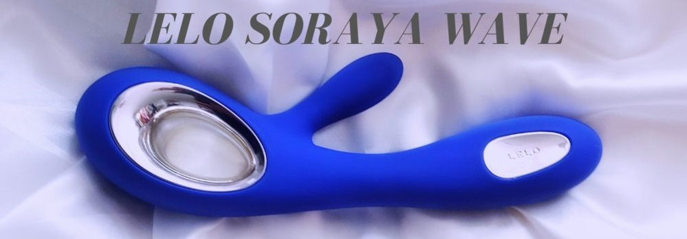 WHY LELO SORAYA WAVE IS THE BEST RABBIT VIBRATOR honeysx WHY LELO SORAYA WAVE IS THE BEST RABBIT VIBRATOR honeysx